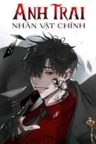 32070-anh-trai-nhan-vat-chinh_cover_large